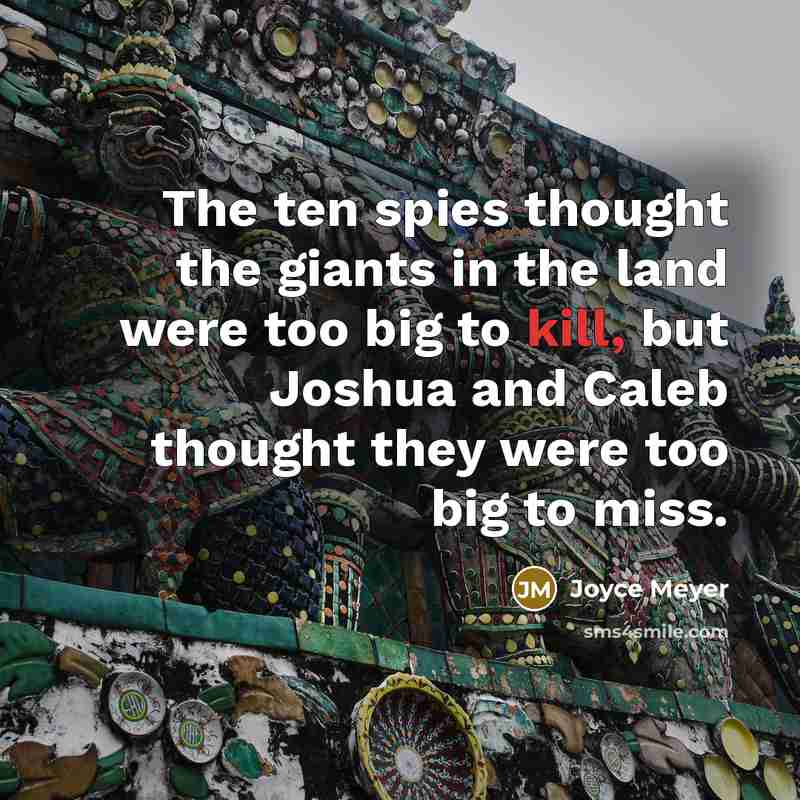 “The ten spies thought the giants in the land were…” quote by Joyce Meyer