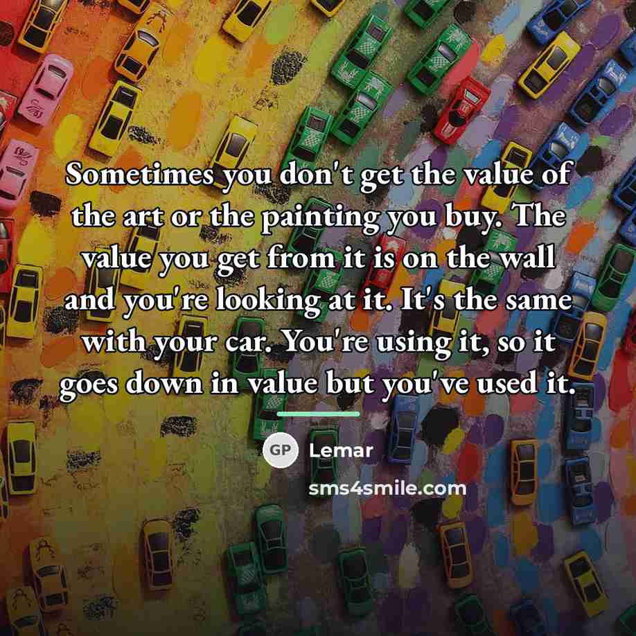 “Sometimes you don't get the value of the art or…” quote by Lemar