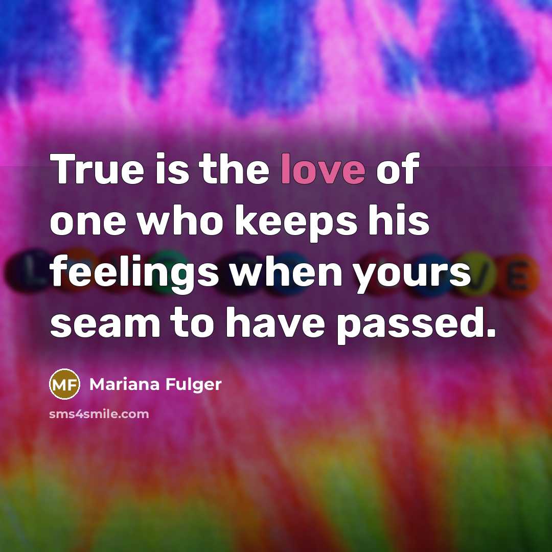 “True is the love of one who keeps his feelings…” quote by Mariana Fulger