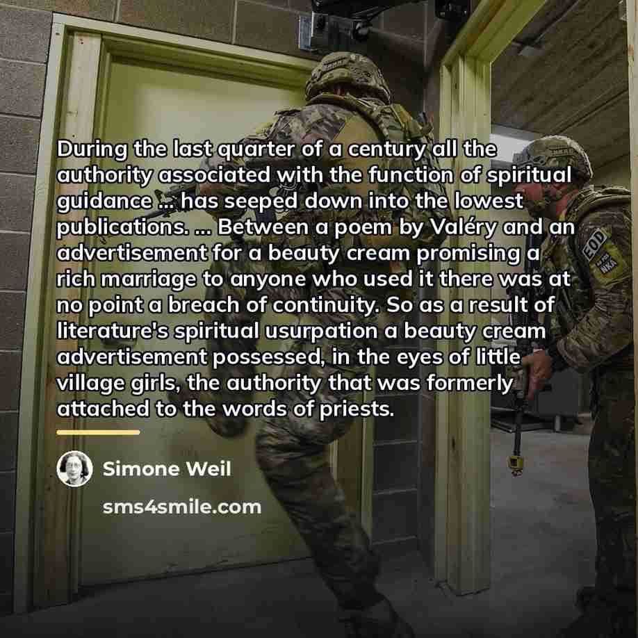 “During the last quarter of a century all the authority…” quote by Simone Weil