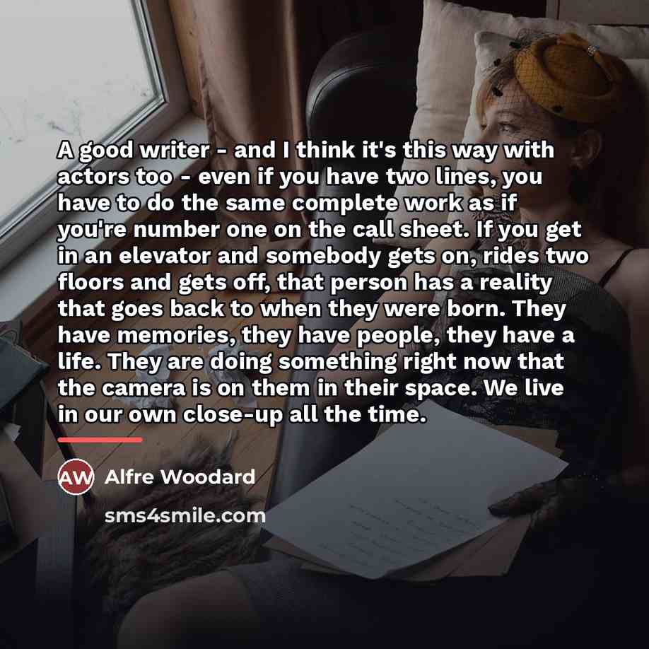 “A good writer - and I think it's this way…” quote by Alfre Woodard