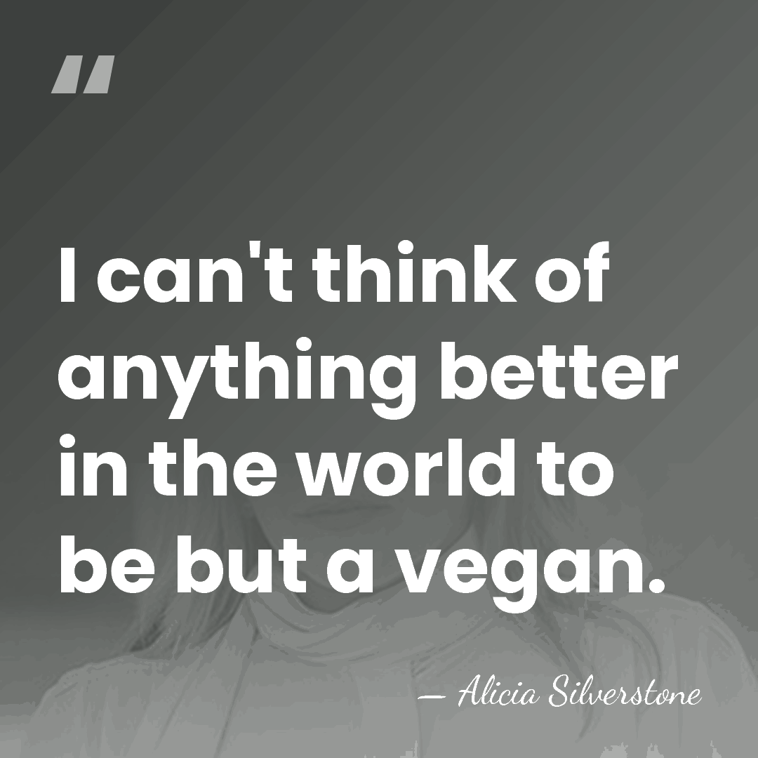 I can't think of anything better in the world to be but&hellip; - Alicia Silverstone