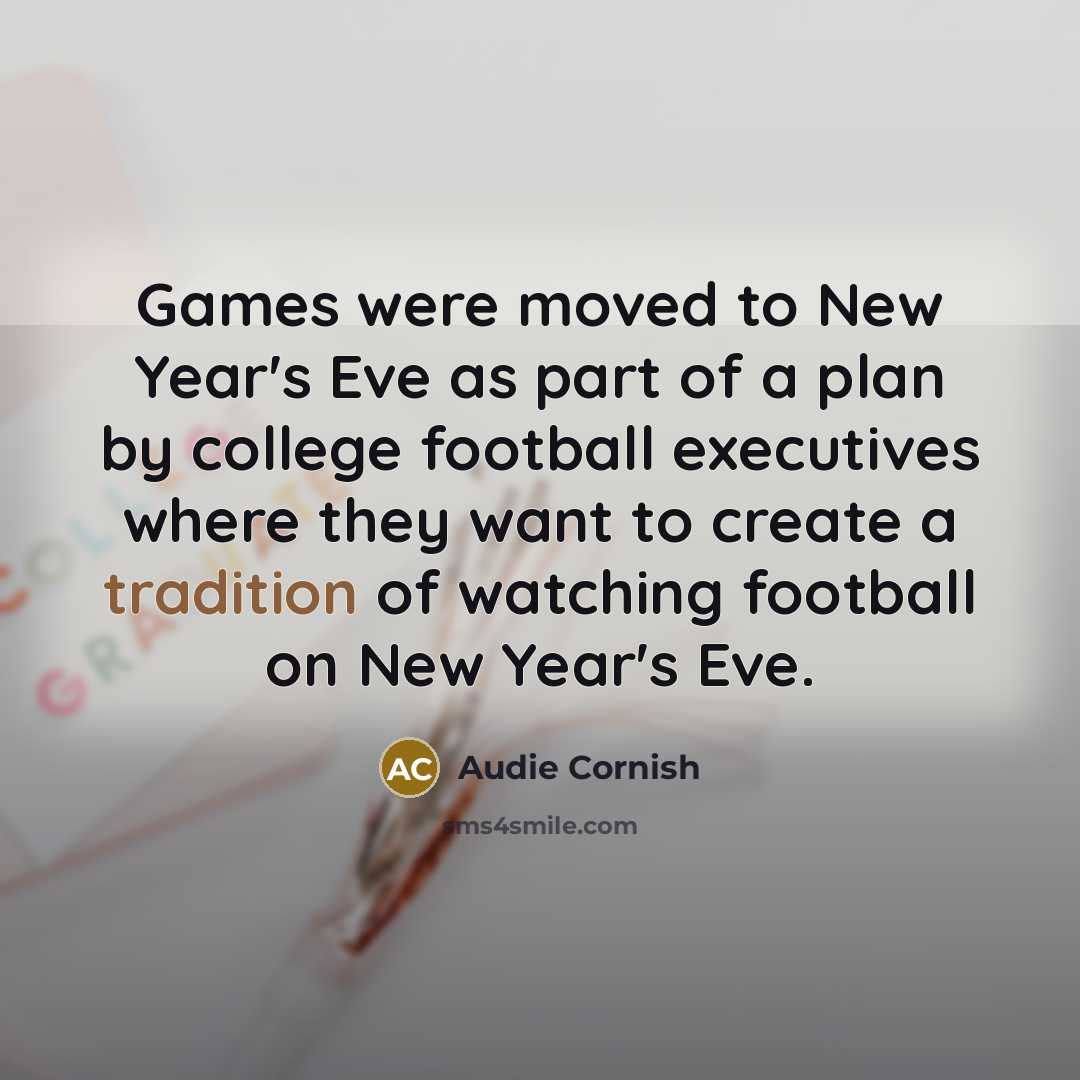“Games were moved to New Year's Eve as part of…” quote by Audie Cornish