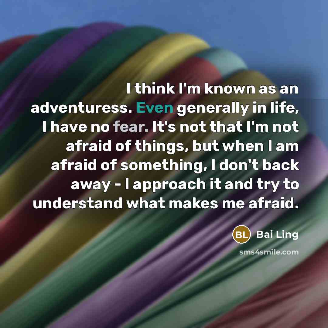 “I think I'm known as an adventuress. Even generally in…” quote by Bai Ling