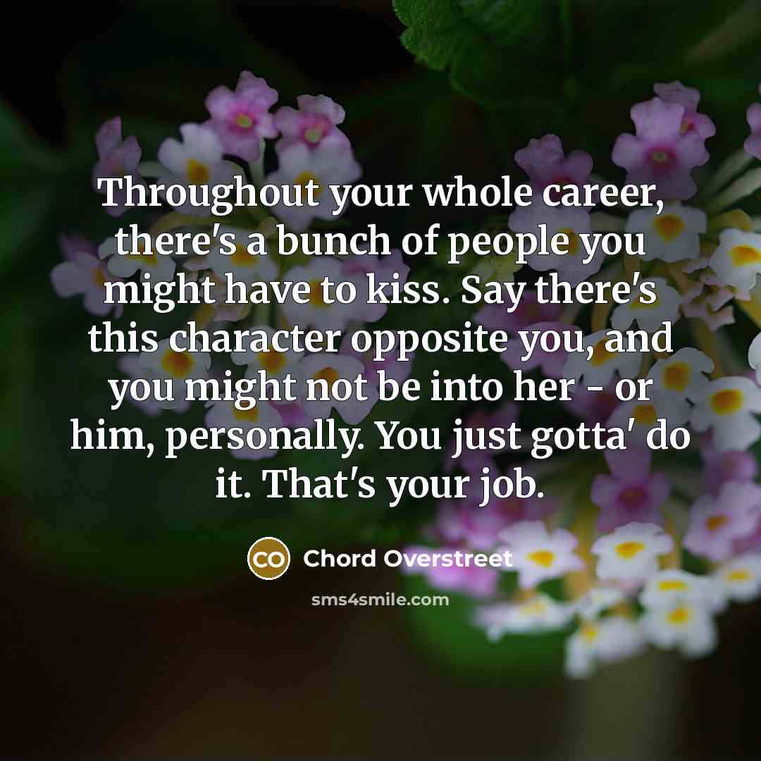 “Throughout your whole career, there's a bunch of people you…” quote by Chord Overstreet