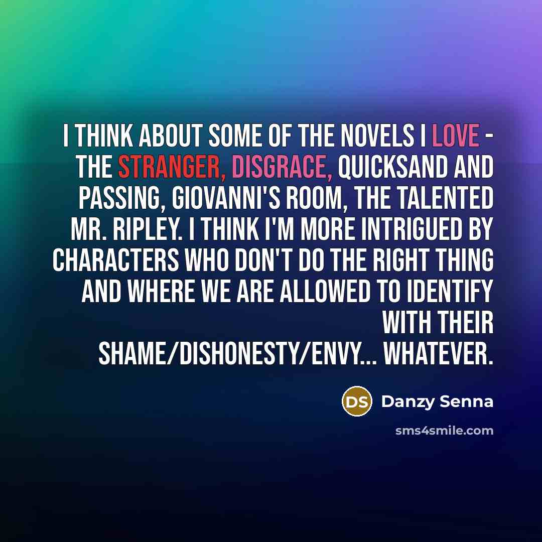 “I think about some of the novels I love -…” quote by Danzy Senna