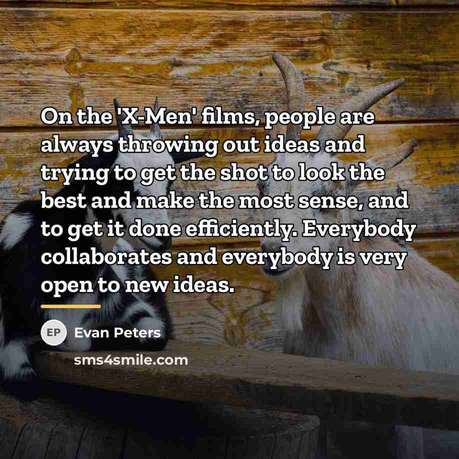 “On the 'X-Men' films, people are always throwing out ideas…” quote by Evan Peters