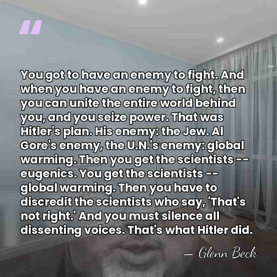 You got to have an enemy to fight. And when you have&hellip; - Glenn Beck