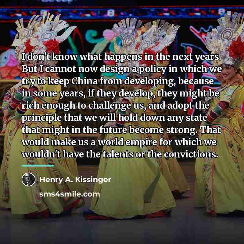 “I don't know what happens in the next years. But…” quote by Henry A. Kissinger