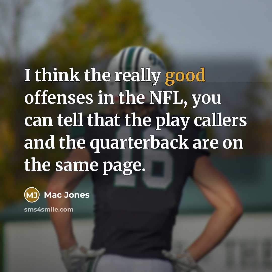 “I think the really good offenses in the NFL, you…” quote by Mac Jones