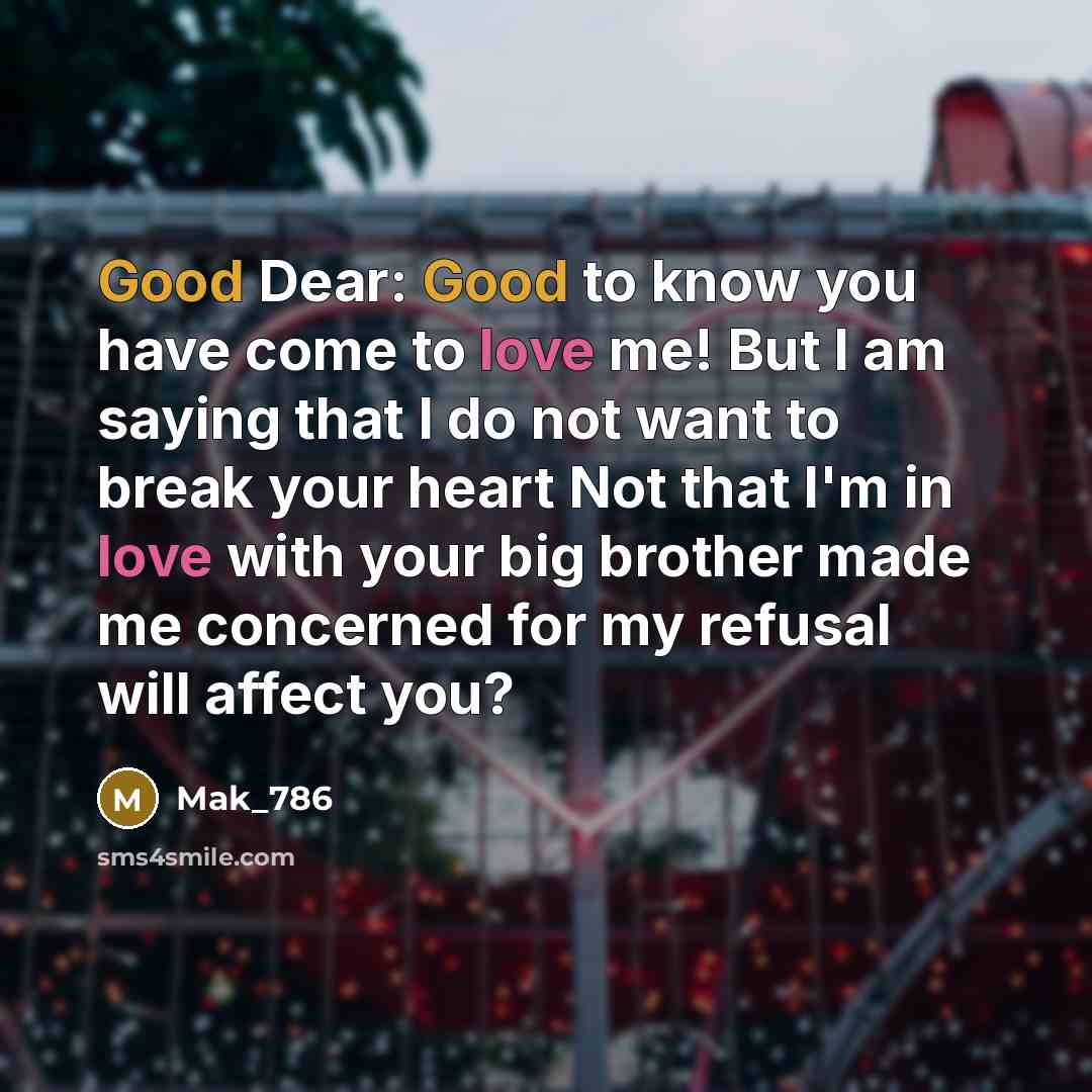 “Good Dear: Good to know you have come to love…” quote by Mak_786