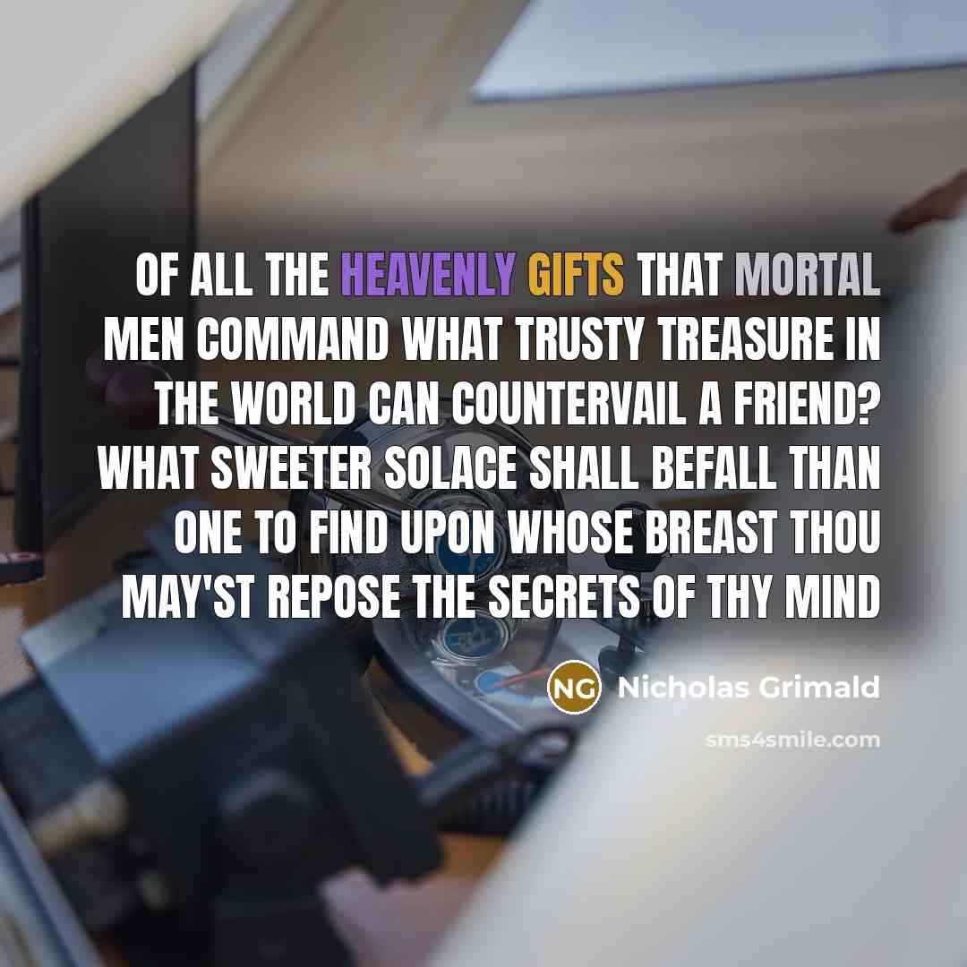“Of all the heavenly gifts that mortal men command What…” quote by Nicholas Grimald