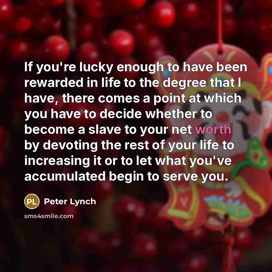 “If you're lucky enough to have been rewarded in life…” quote by Peter Lynch