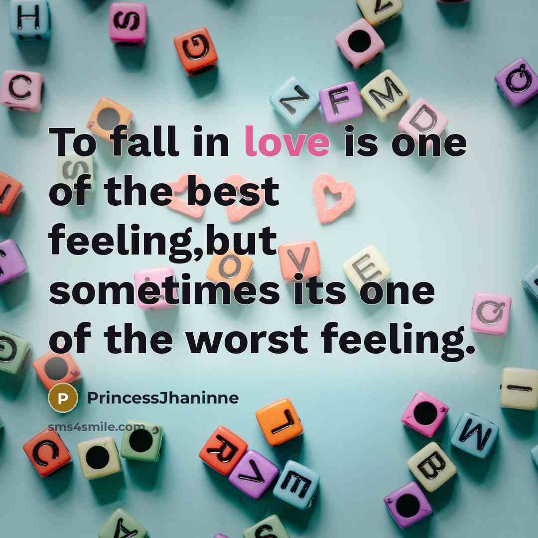 “To fall in love is one of the best feeling,but…” quote by PrincessJhaninne
