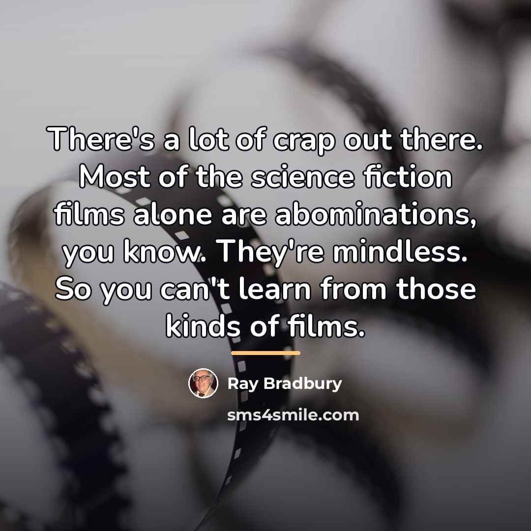 “There's a lot of crap out there. Most of the…” quote by Ray Bradbury