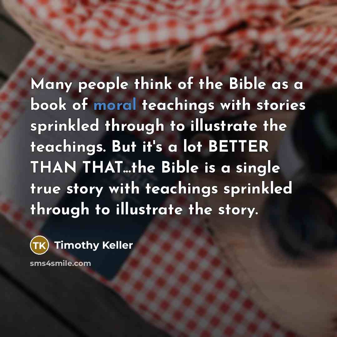 “Many people think of the Bible as a book of…” quote by Timothy Keller