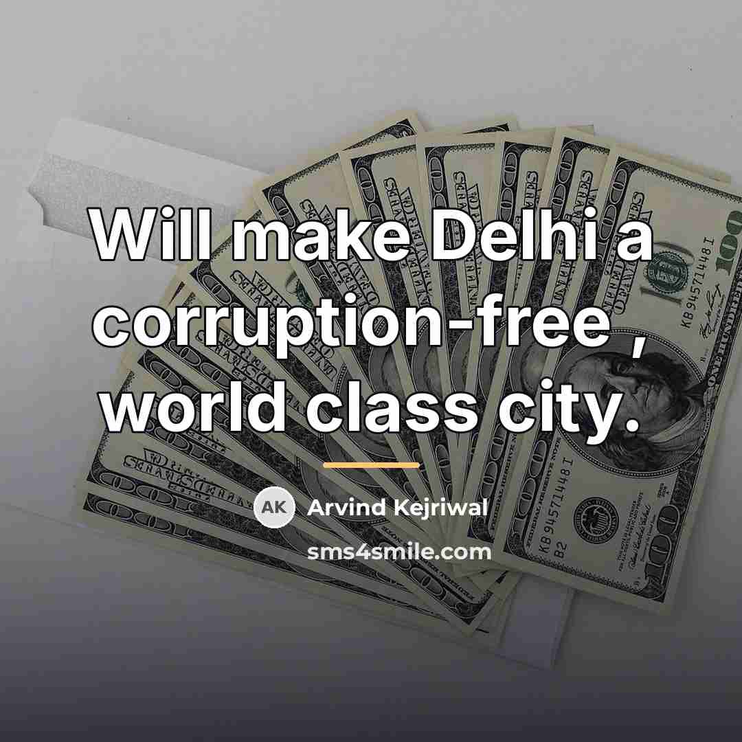 “Will make Delhi a corruption-free , world class city.…” quote by Arvind Kejriwal