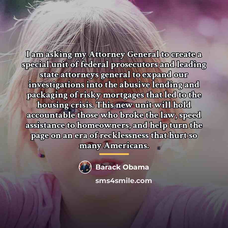 “I am asking my Attorney General to create a special…” quote by Barack Obama