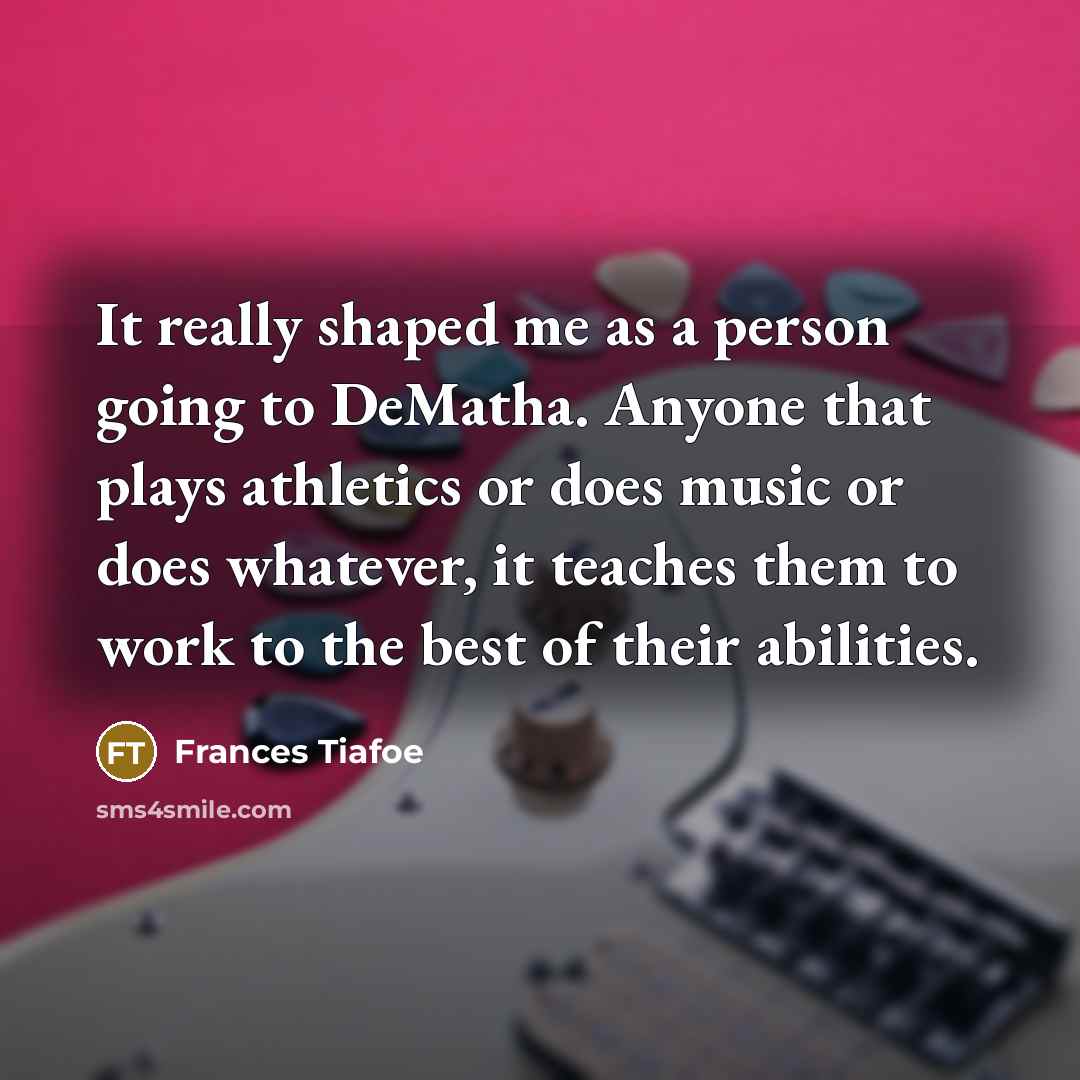 “It really shaped me as a person going to DeMatha.…” quote by Frances Tiafoe