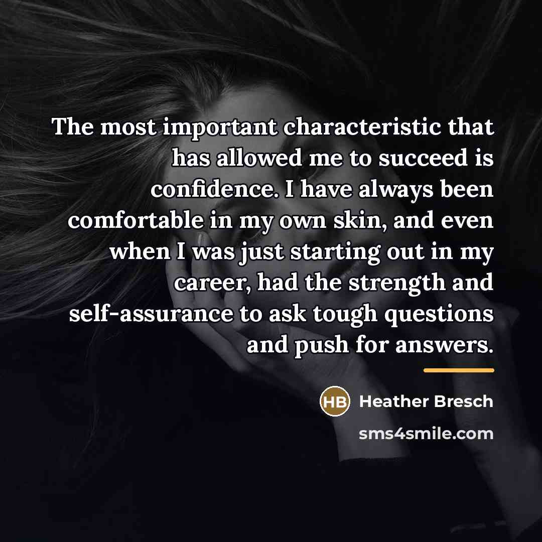 “The most important characteristic that has allowed me to succeed…” quote by Heather Bresch