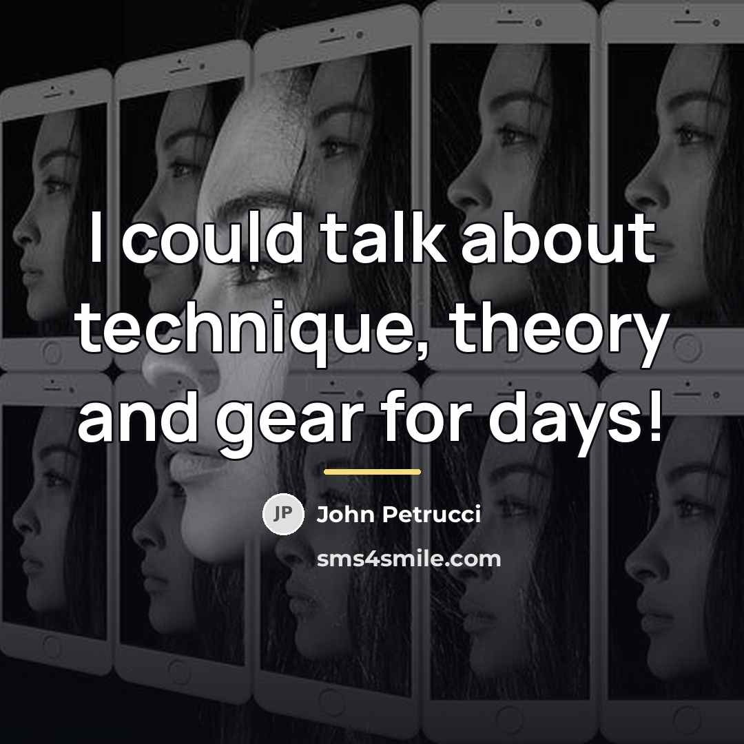 “I could talk about technique, theory and gear for days!…” quote by John Petrucci
