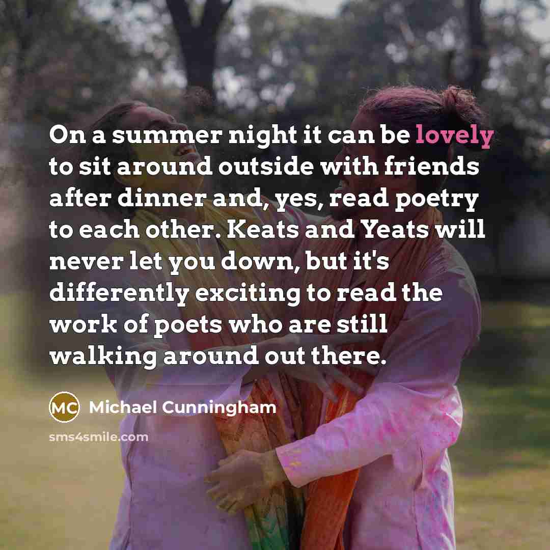 “On a summer night it can be lovely to sit…” quote by Michael Cunningham
