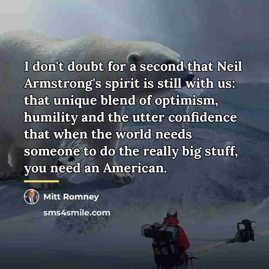 “I don't doubt for a second that Neil Armstrong's spirit…” quote by Mitt Romney