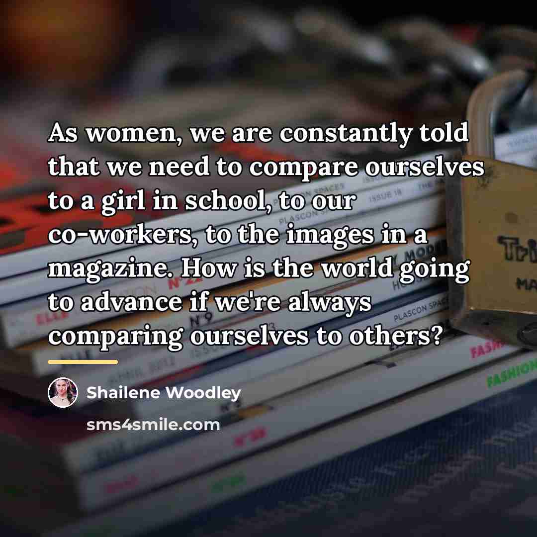 “As women, we are constantly told that we need to…” quote by Shailene Woodley