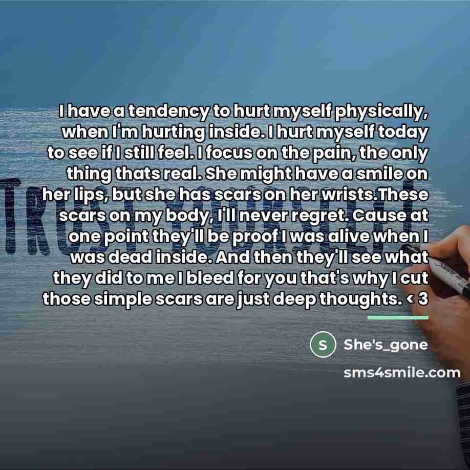 “I have a tendency to hurt myself physically, when I'm…” quote by She's_gone