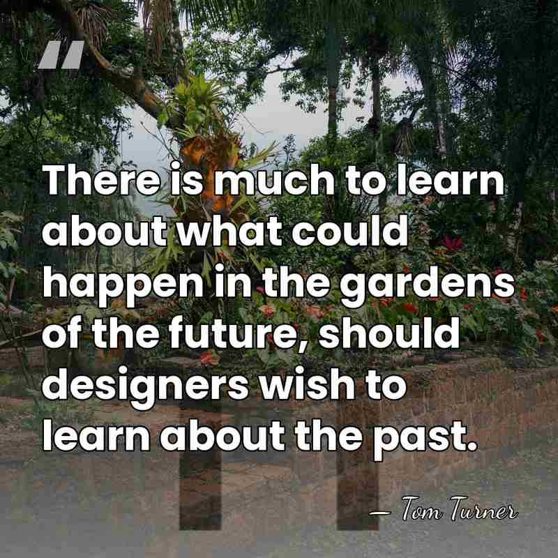 There is much to learn about what could happen in the gardens&hellip; - Tom Turner