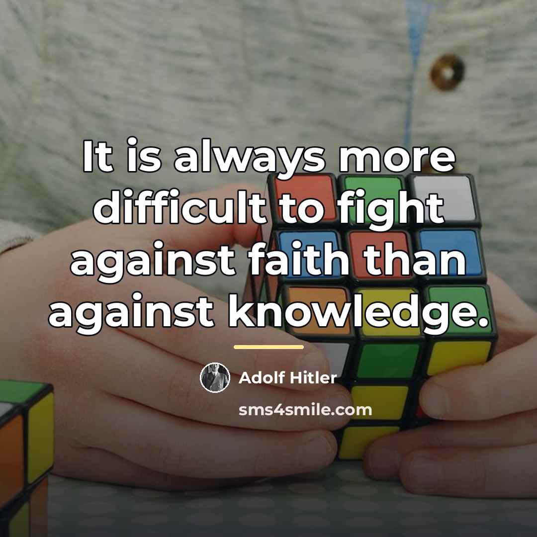 “It is always more difficult to fight against faith than…” quote by Adolf Hitler