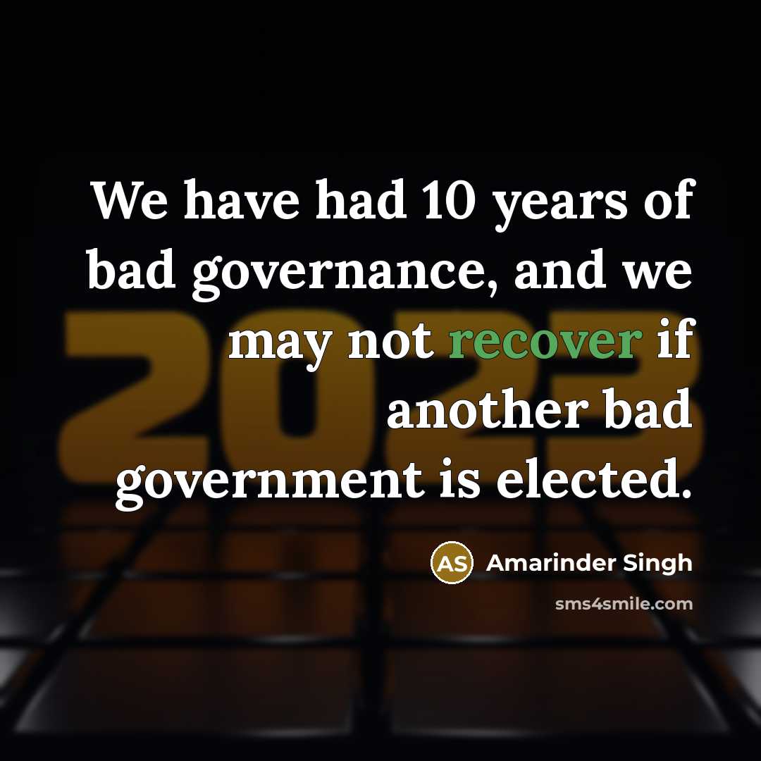 “We have had 10 years of bad governance, and we…” quote by Amarinder Singh
