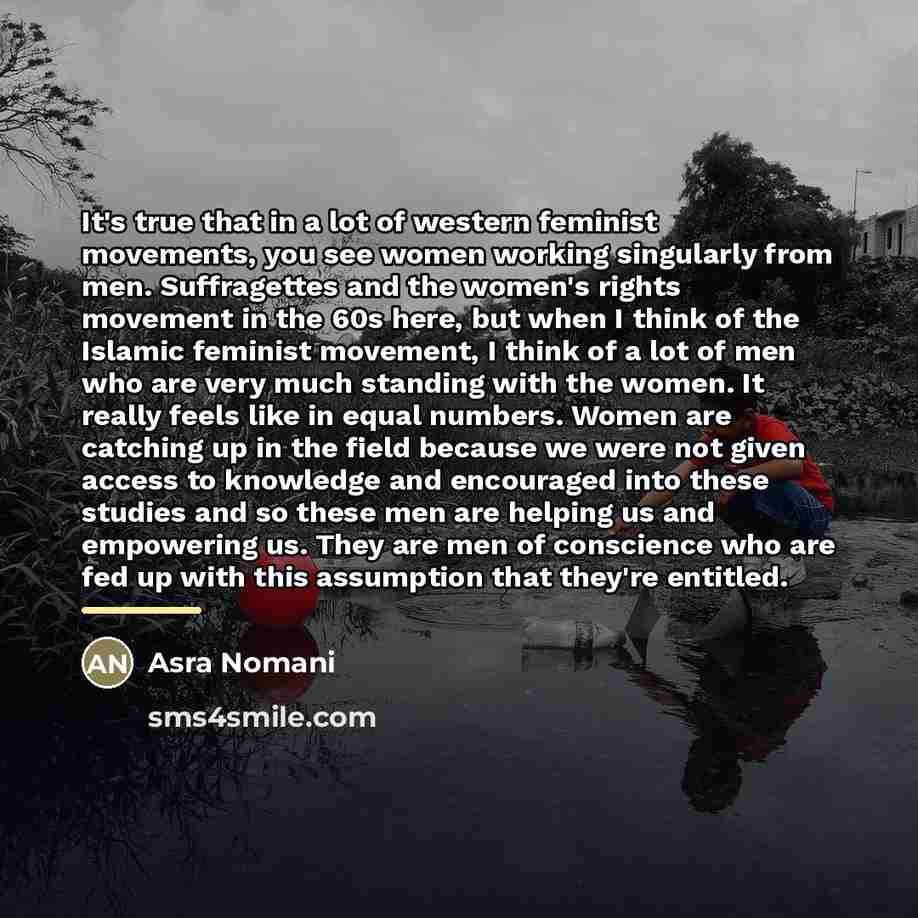 “It's true that in a lot of western feminist movements,…” quote by Asra Nomani