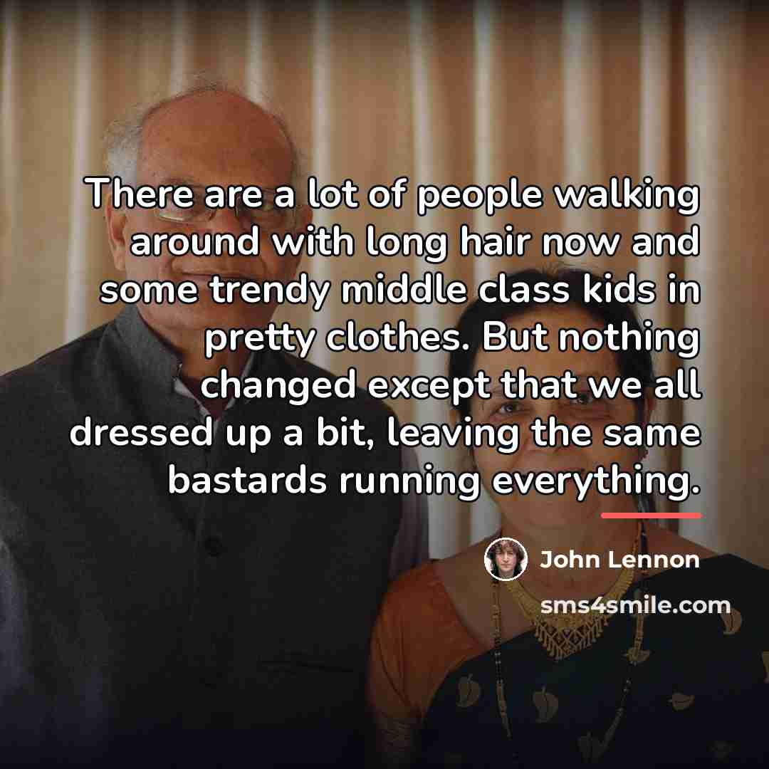 “There are a lot of people walking around with long…” quote by John Lennon