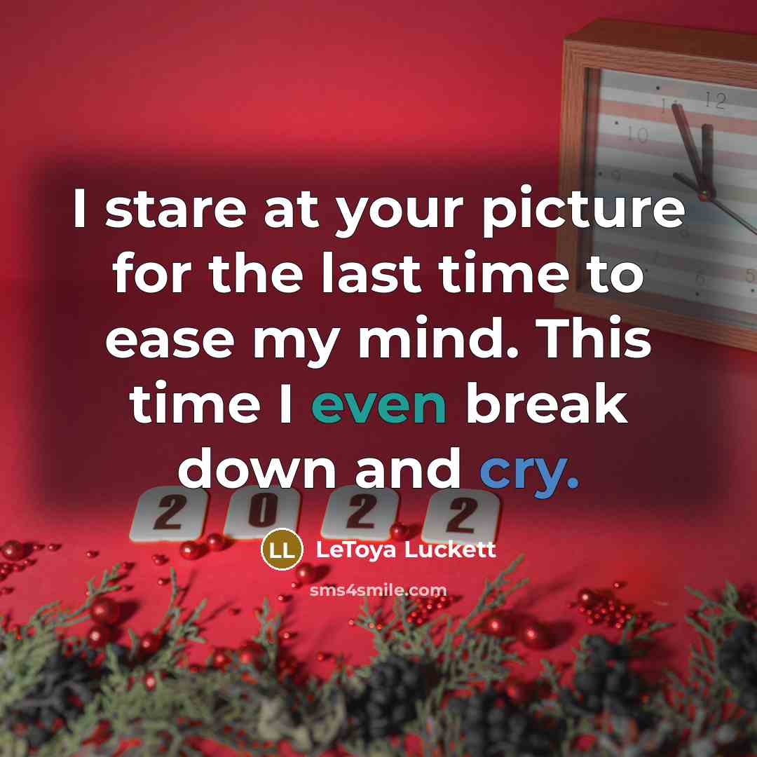 “I stare at your picture for the last time to…” quote by Letoya Luckett