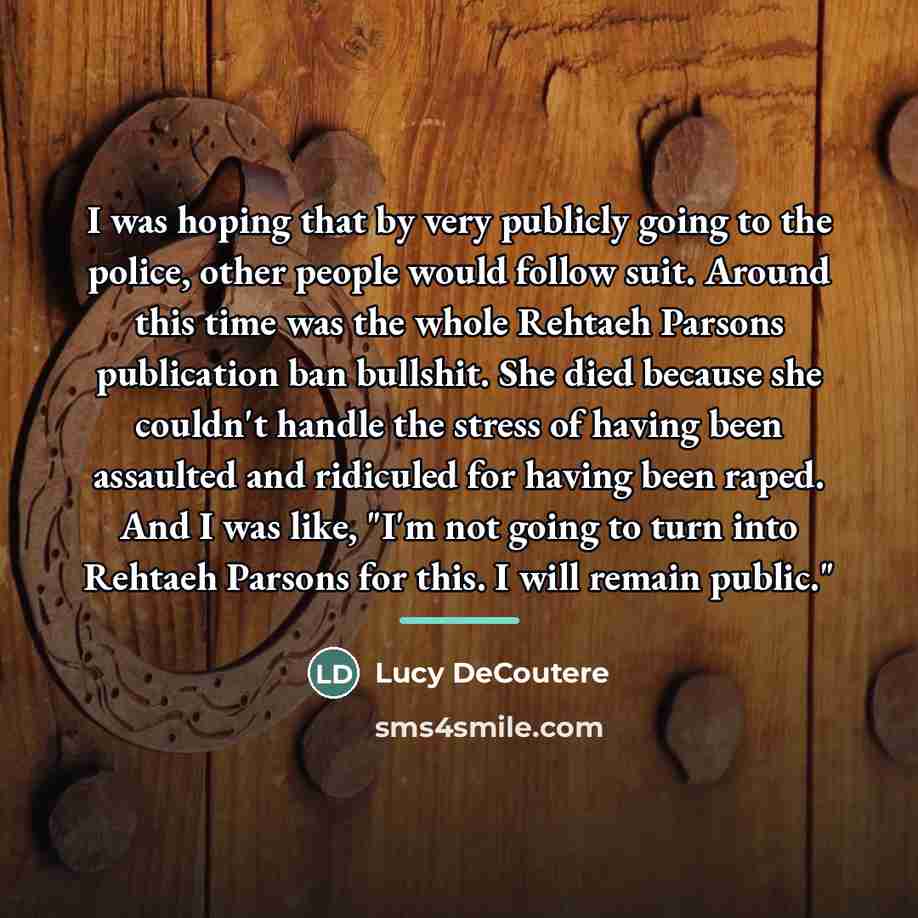 “I was hoping that by very publicly going to the…” quote by Lucy DeCoutere