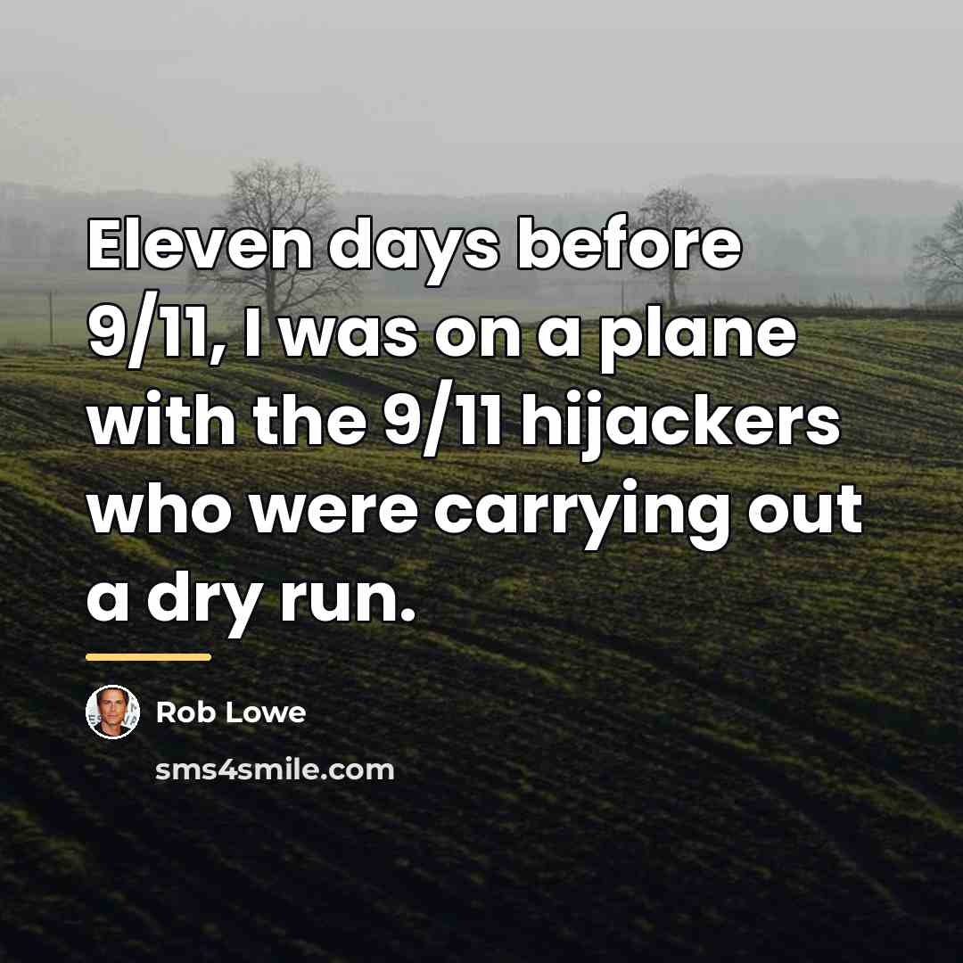 “Eleven days before 9/11, I was on a plane with…” quote by Rob Lowe