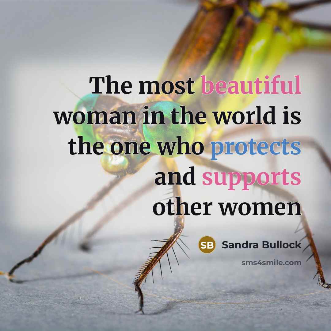 “The most beautiful woman in the world is the one…” quote by Sandra Bullock