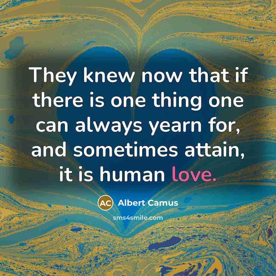 “They knew now that if there is one thing one…” quote by Albert Camus