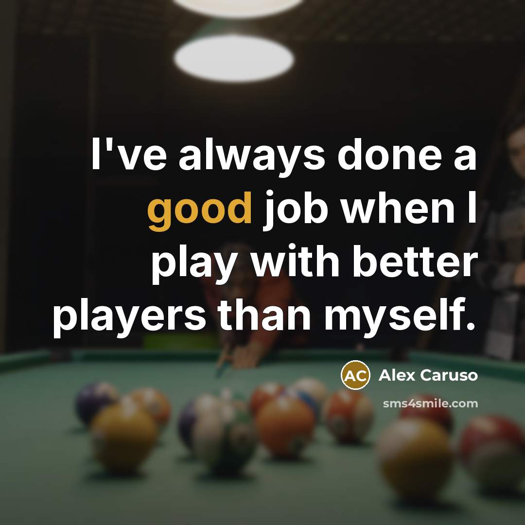 “I've always done a good job when I play with…” quote by Alex Caruso