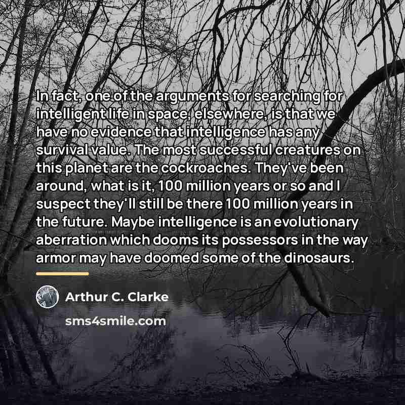 “In fact, one of the arguments for searching for intelligent…” quote by Arthur C. Clarke