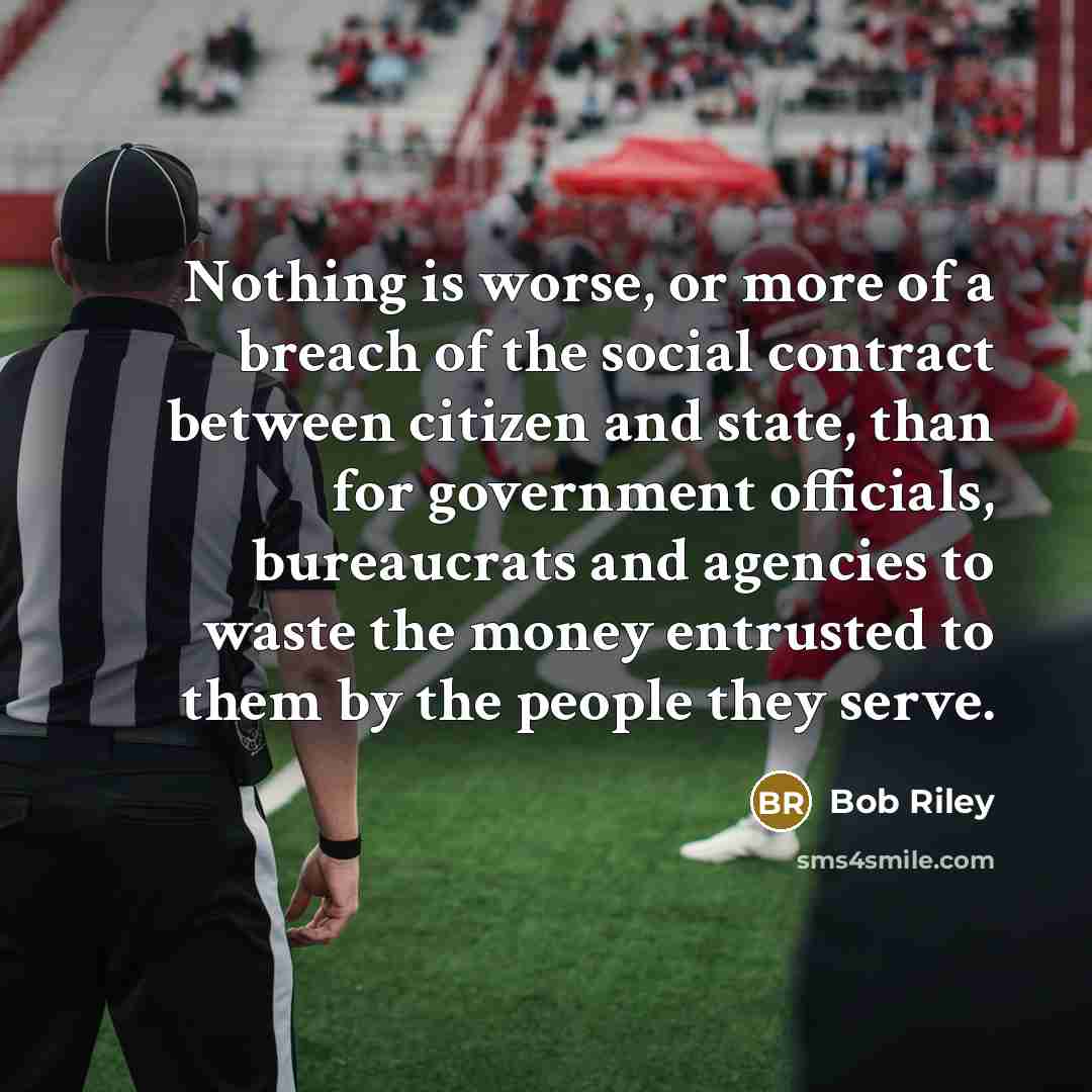 “Nothing is worse, or more of a breach of the…” quote by Bob Riley