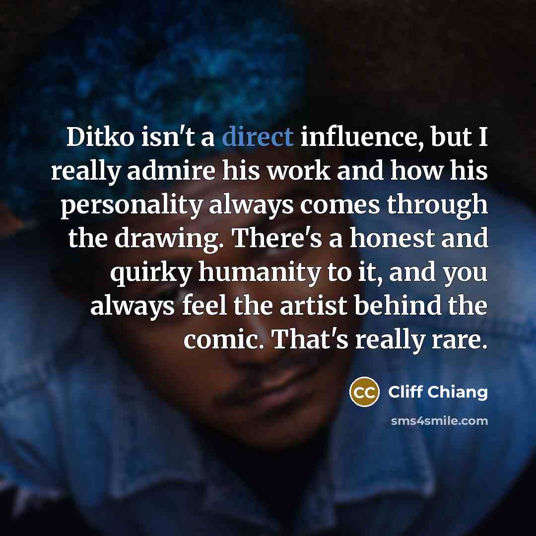 “Ditko isn't a direct influence, but I really admire his…” quote by Cliff Chiang