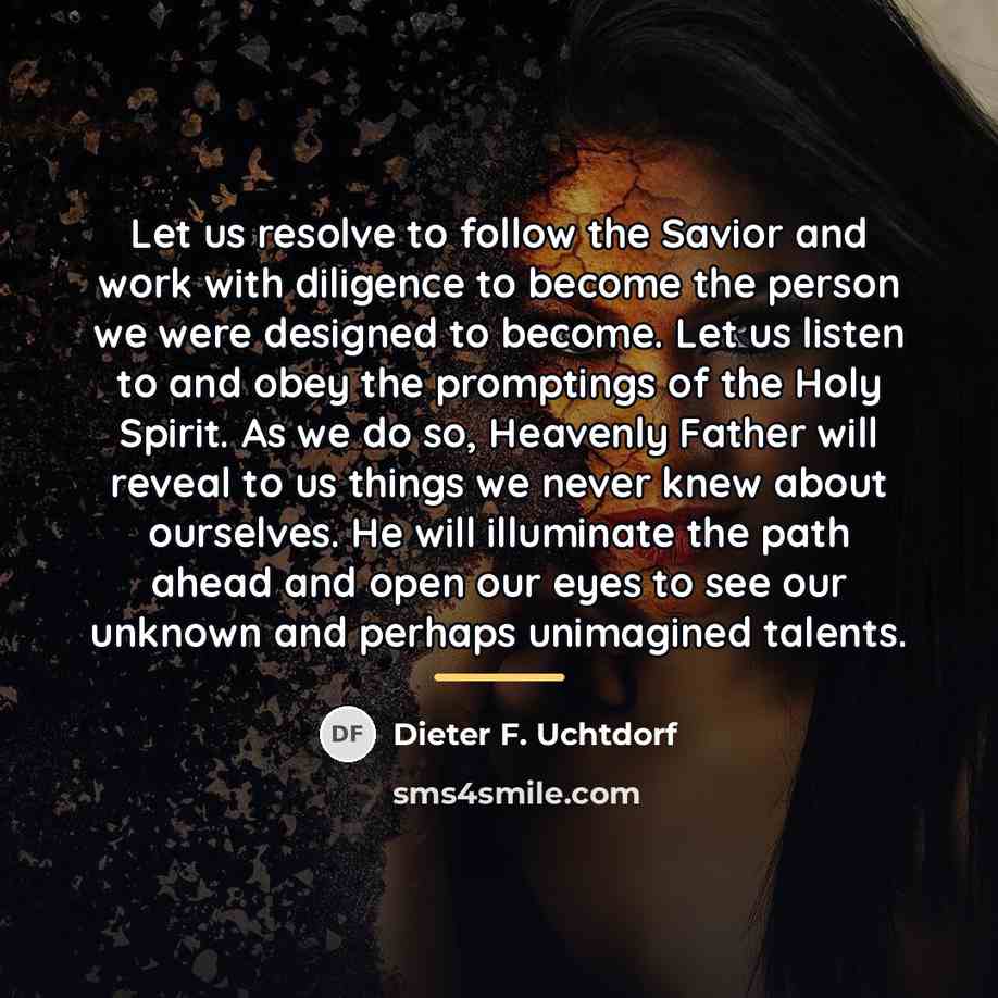 “Let us resolve to follow the Savior and work with…” quote by Dieter F. Uchtdorf