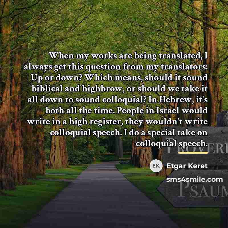 “When my works are being translated, I always get this…” quote by Etgar Keret