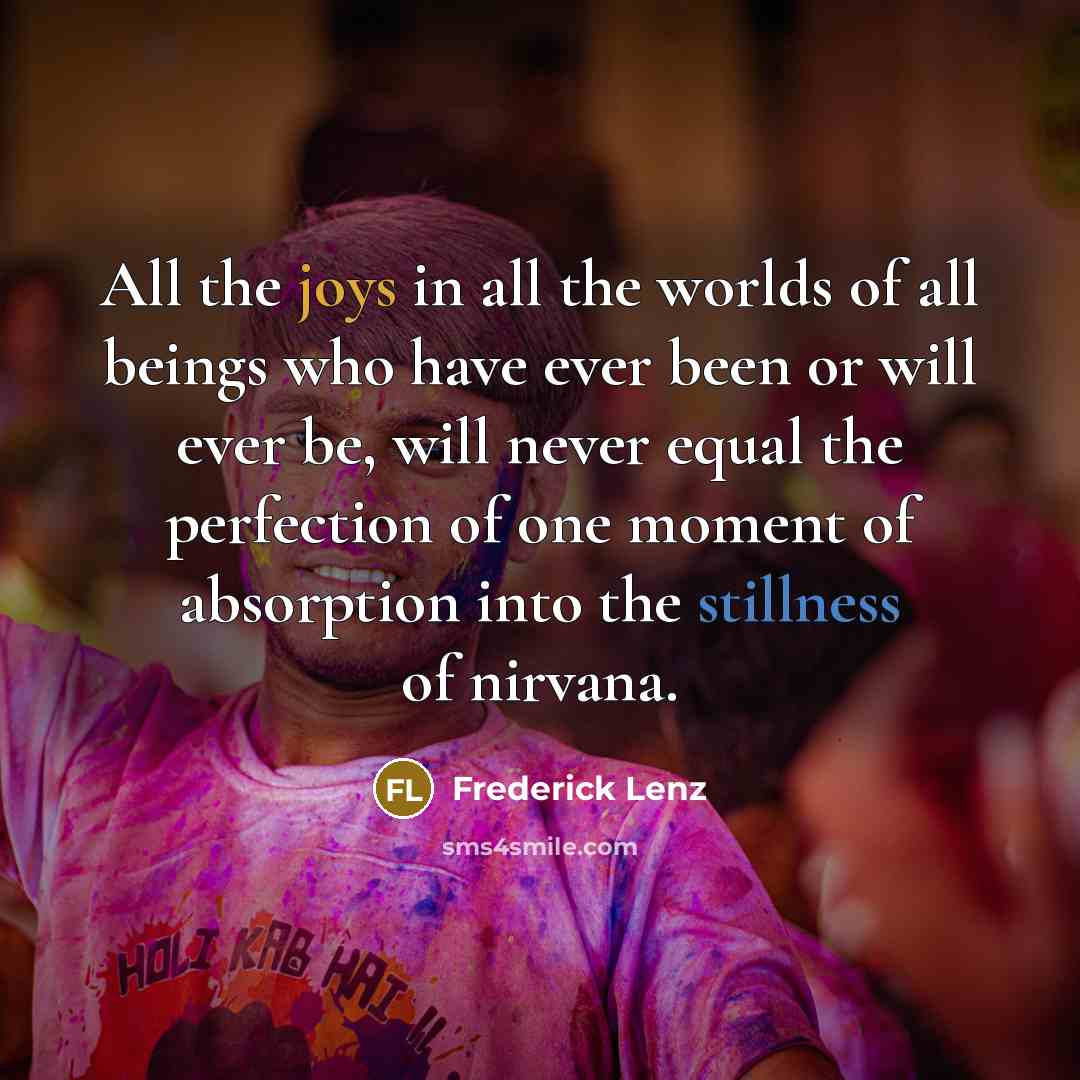 “All the joys in all the worlds of all beings…” quote by Frederick Lenz