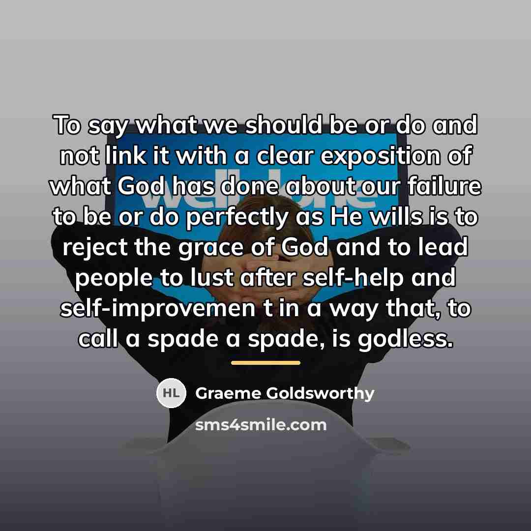 “To say what we should be or do and not…” quote by Graeme Goldsworthy