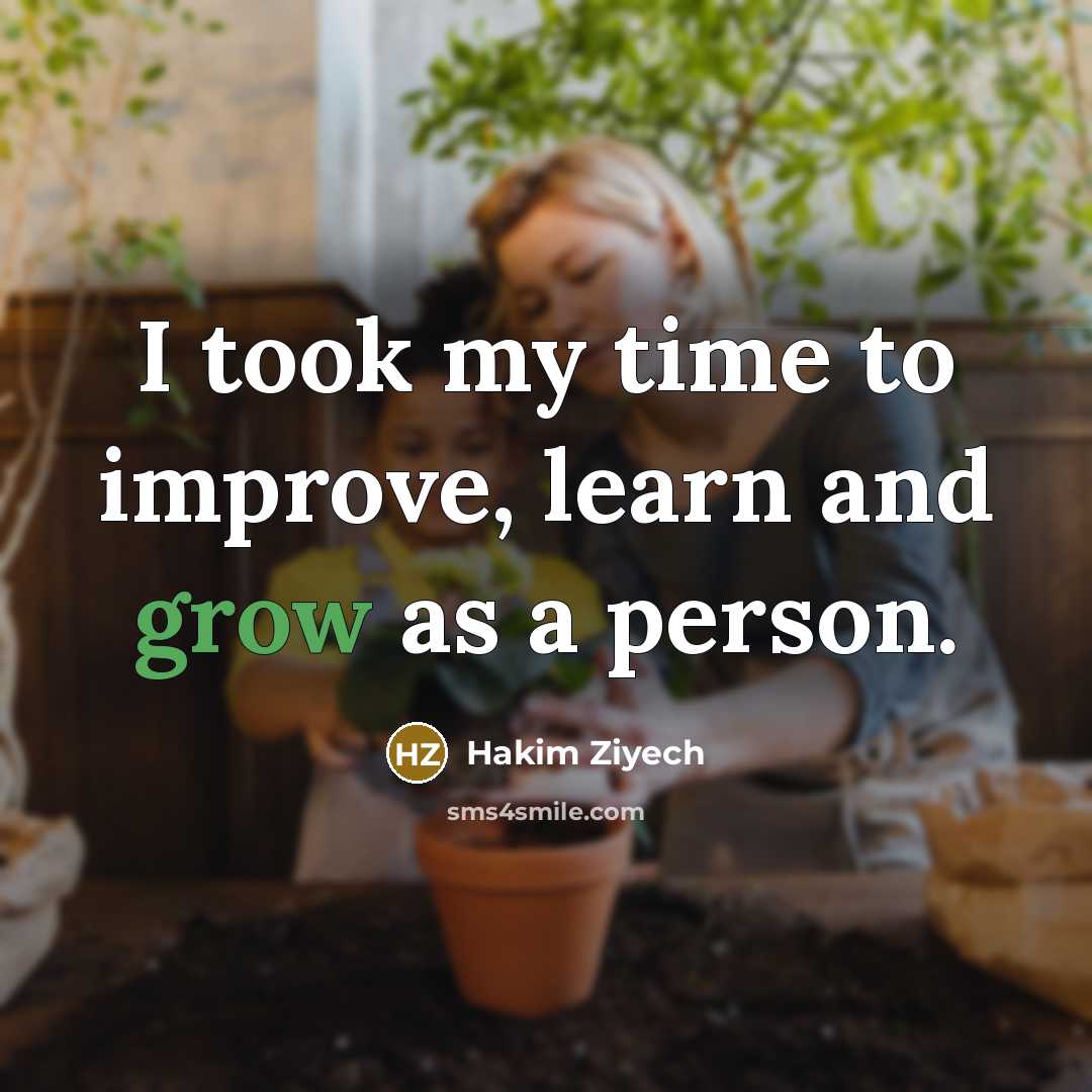 “I took my time to improve, learn and grow as…” quote by Hakim Ziyech