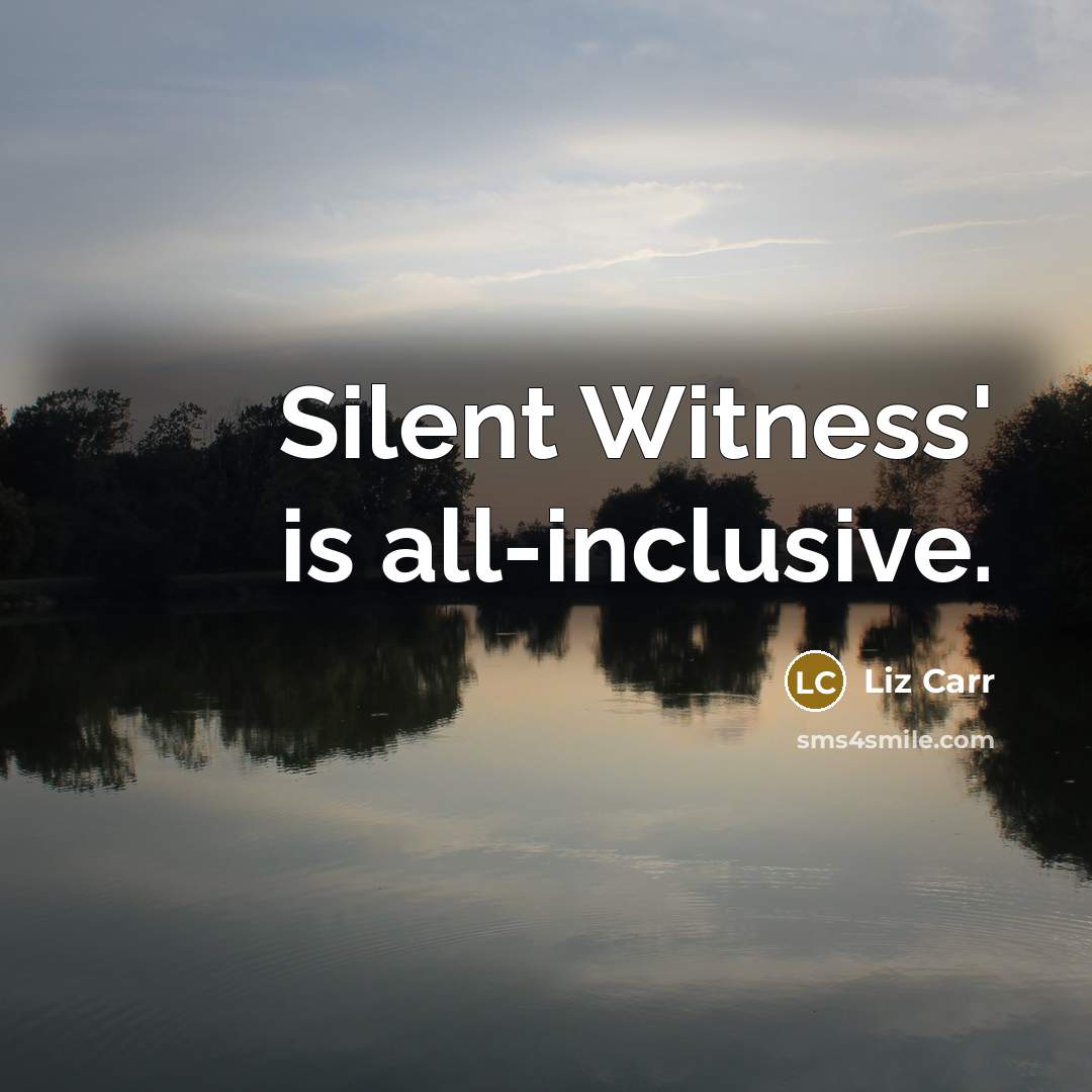 “Silent Witness' is all-inclusive.…” quote by Liz Carr