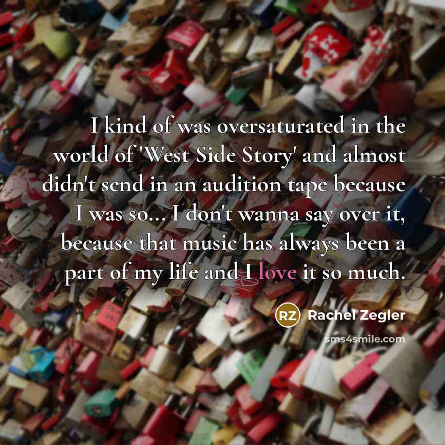 “I kind of was oversaturated in the world of 'West…” quote by Rachel Zegler